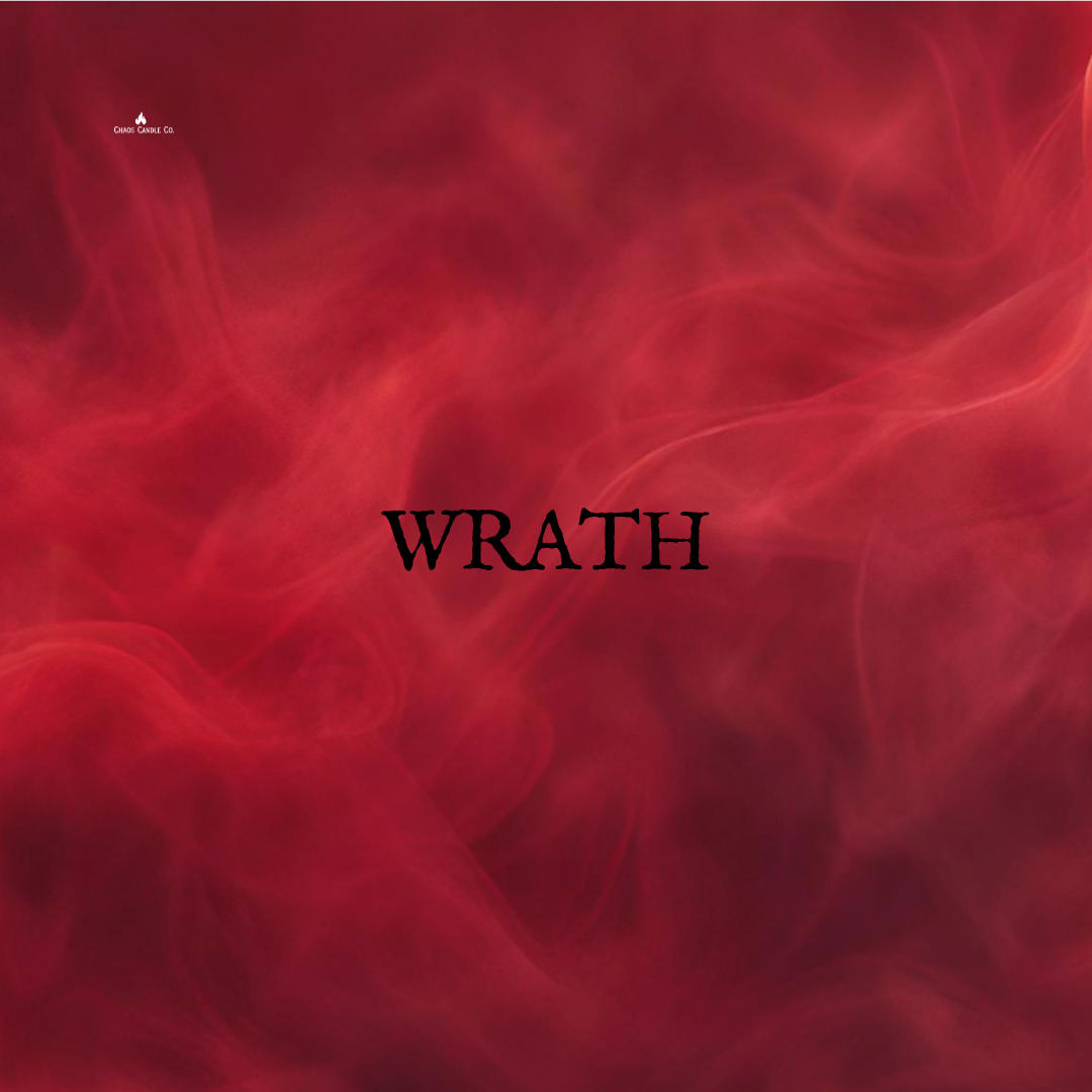Chaos Candle Company Present:  7 Deadly Chaos Series -  WRATH